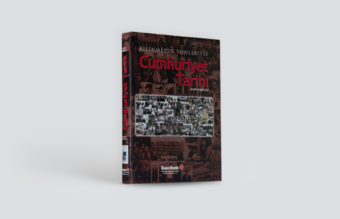  Bilinmeyen Yönleriyle Cumhuriyet Tarihi