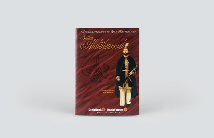  Avrupalılaşmanın Yol Haritası ve Sultan Abdülmecid